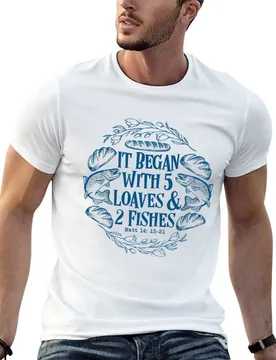It Began With 5 Five Loaves And 2 Two Fishes Matthew 14 verse 13 - 21 He Provides And Shall Supply All My Needs T-Shirt - Aliexpress - FashionsVida