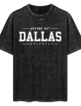 Anyone But Dallas T-Shirt - Aliexpress - FashionsVida