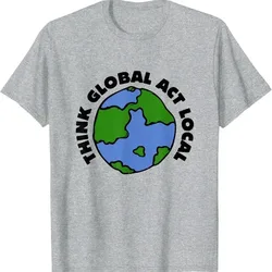 Think Global Act Local Earth Graphic T-Shirt Cotton Crew Neck Short Sleeve Tee for Men
