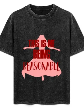 This is me being reasonable T-Shirt High Elasticity Sports Tee Shirt - Aliexpress - FashionsVida