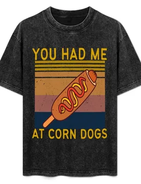 You Had Me At Corn Dogs , Funny Corn Dogs Quotes T-Shirt Minimalist Casual Short Sleeve Top - Aliexpress - FashionsVida
