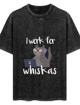 I work for whiskas - cat living T-Shirt Basic Crew Neck Short Sleeve Top - Aliexpress - FashionsVida