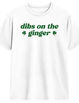 Fashion Dibs On The Ginger St Patrick's Day Irish Gingers Redhead T-Shirts Men Crew Neck Cotton T Shirt Short Sleeve Tee Shir - Aliexpress - FashionsVida