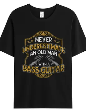 Never Underestimate An Old Man With A Bass Guitar Men's Cotton Fabric Graphic Holiday Weekend Party Tops Tees Man Clothing - Aliexpress - FashionsVida
