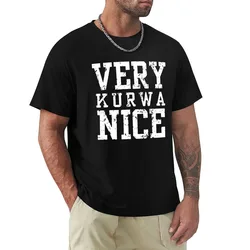 Very Kurwa Nice - Poland saying Polska Polskie Very nice T-Shirt oversizeds Luxury man oversized t shirts for men