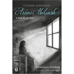 O ultimo inverno de arani abdoush e outr