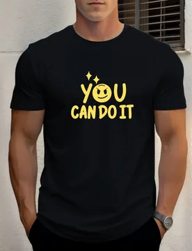 T Shirts For Man YOU CAN DO IT 100% Cotton Graphic Printing Summer Round Neck T-Shirt Casual Breathable Street Style Daily Top - Aliexpress - FashionsVida