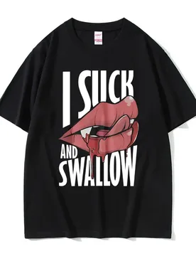 I Suck and Swallow T-shirt Vintage Vampire Graphic Print T Shirts Men Women Casual Oversized Tshirt Funny Halloween Short Sleeve - Aliexpress - FashionsVida
