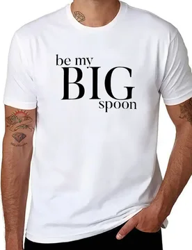 Be My Big Spoon T-Shirt man graphic t shirt mens graphic t shirts T-Shirt - Aliexpress - FashionsVida