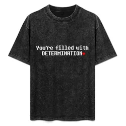 You are filled with DETERMINATION. T-Shirt Large Size Casual Tee Shirt