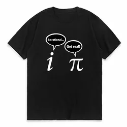 Be Rational Get Real Imaginary Math Pi T shirt algebra irrational pie mathematics geek calculus teacher 3 14 witty number tshirt