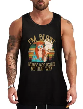 Im Blunt Because God Rolled Me That Way Tank Top Outdoor Casual Tank Top Loose Sleeveless Summer Tee - Aliexpress - FashionsVida
