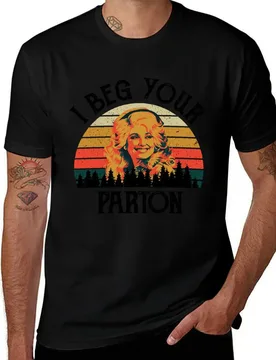 I Beg Your Parton T Shirt, Dolly-Parton Shirt T-Shirt Daily Casual Short Sleeve Tee Shirt - Aliexpress - FashionsVida