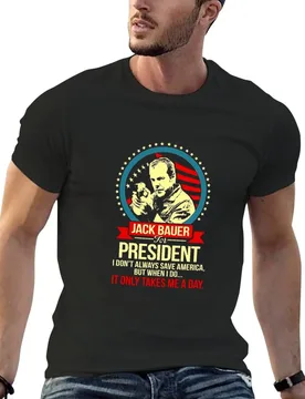 New Jack Bauer For President I Don’t Always Save America But When I Do, designs T-Shirt T-Shirt - Aliexpress - FashionsVida