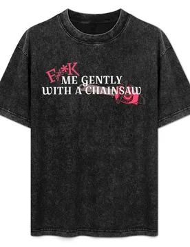 Heathers - Gently With A Chainsaw T-Shirt Sports Casual Short Sleeve Cotton Tee - Aliexpress - FashionsVida