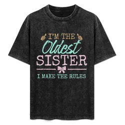 I make the rules Oldest Adult 3 Sisters Matching Sibling Fun T-Shirt Festival Casual Short Sleeve