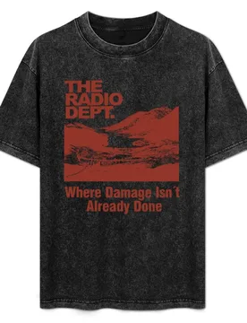 The Radio Dept - Where Damage Isn′t Already Done T-Shirt - Aliexpress - FashionsVida