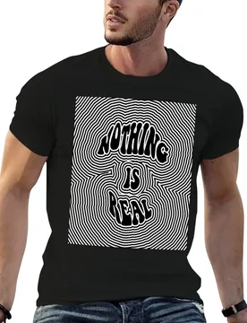Nothing is Real T-Shirt t shirts for man cotton soft t shirt custom print man t shirts high quality luxury brand T-shirt - Aliexpress - FashionsVida