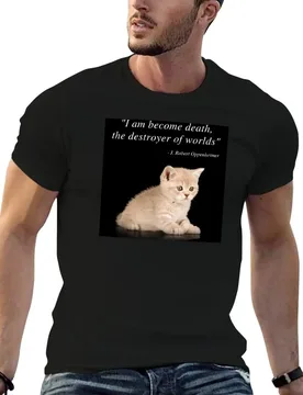 I Am Become Death Cat T-Shirt funny t shirts dark humor man t shirt cotton high quality t shirt for man T-shirt - Aliexpress - FashionsVida