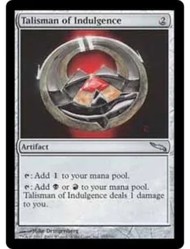 Talisman of Indulgence (foil) Mirrodin - Magic: The Gathering - FashionsVida