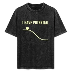 I Have Potential Energy T-Shirt Simple Print Design T-Shirt