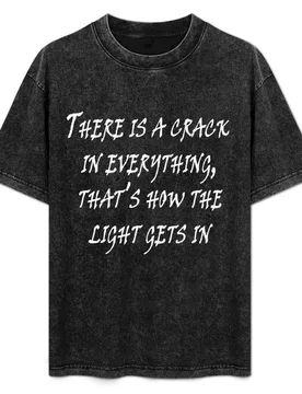 Leonard Cohen, “There is a crack in everything, that’s how the light gets in” T-Shirt Casual Fashion Short Sleeve Cotton T-Shirt - Aliexpress - FashionsVida