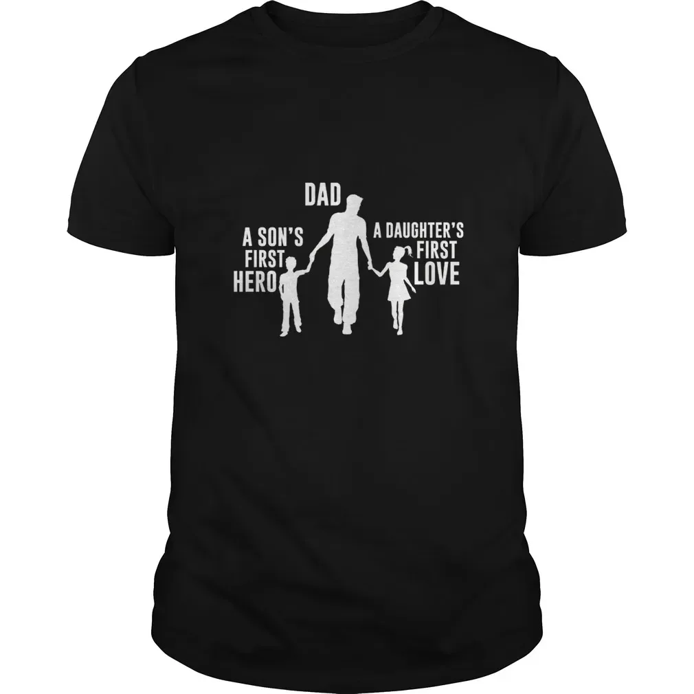 Dad A Sons First Hero A Daughters First Love Men's T Shirt - Aliexpress - FashionsVida