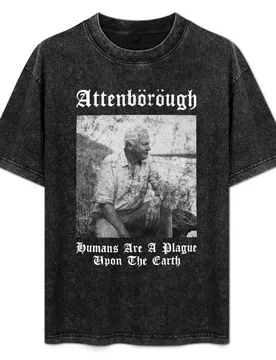 Sir David nbsp Attenborough Humans are A Plague Upon The Earth Black Metal Design T-Shirt Minimal Art Print T-Shirt - Aliexpress - FashionsVida