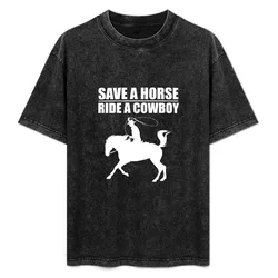 Save A Horse and Ride A Cowboy V2 T-Shirt Moisture Wicking Quick Dry Tee