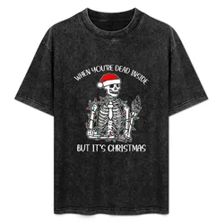 When Youre Dead Inside But Its Christmas Funny Skeleton T-Shirt Retro Graphic Print T-Shirt