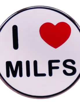 I Love Milfs Enamel Pin Brooch Funny Badge for Backpacks Fashion Jewelry Gift - Aliexpress - FashionsVida