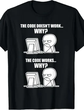 Funny Programmer - Code Works Why Meme T-Shirt 100% Cotton O-Neck Short Sleeve Summer Casual Mens T-shirt Streetwear - Aliexpress - FashionsVida