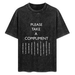 PLEASE TAKE A COMPLIMENT T-Shirt Casual Graphic Print Tee