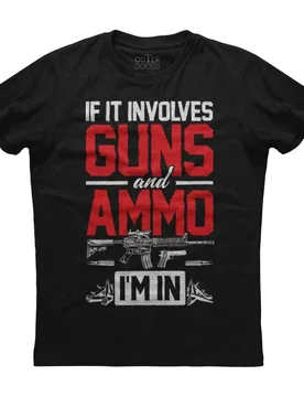 If It Involves Guns and Ammo, I'm in. Funny Gun Owners Gift T-Shirt 100% Cotton O-Neck Summer Short Sleeve Casual Mens T-shirt - Aliexpress - FashionsVida