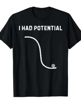 Funny I Had Potential Sarcastic Lazy Meme Quote T-shirt For Men Women 100% Cotton T Shirts Short Sleeve Tops 0403-1 - Aliexpress - FashionsVida