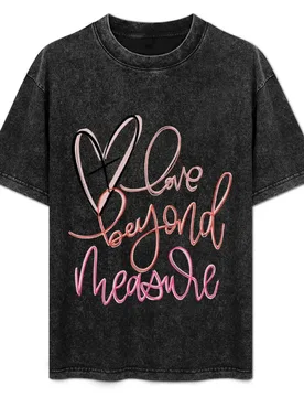 Love beyond measure T-Shirt Anti-Pilling Casual T-Shirt - Aliexpress - FashionsVida