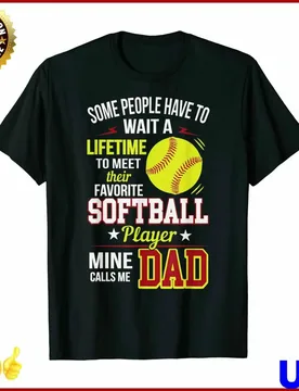 Funny My Favorite Softball Player Calls Me Dad T-Shirt. Summer Cotton Short Sleeve O-Neck Men's T Shirt New S-3XL - Aliexpress - FashionsVida