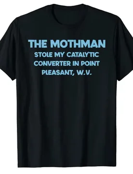 The Mothman Stole My Catalytic Converter In Point T-Shirt Novelty Graphic Tee Letters Printed Basics Outfits Streetwear Tops - Aliexpress - FashionsVida