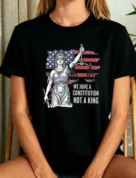 We Have A Constitution Not A King Shirt Patriotic 250th Anniversary Tee 1776 2026 Independence Day Protest 4th of July Tshirt - Aliexpress - FashionsVida