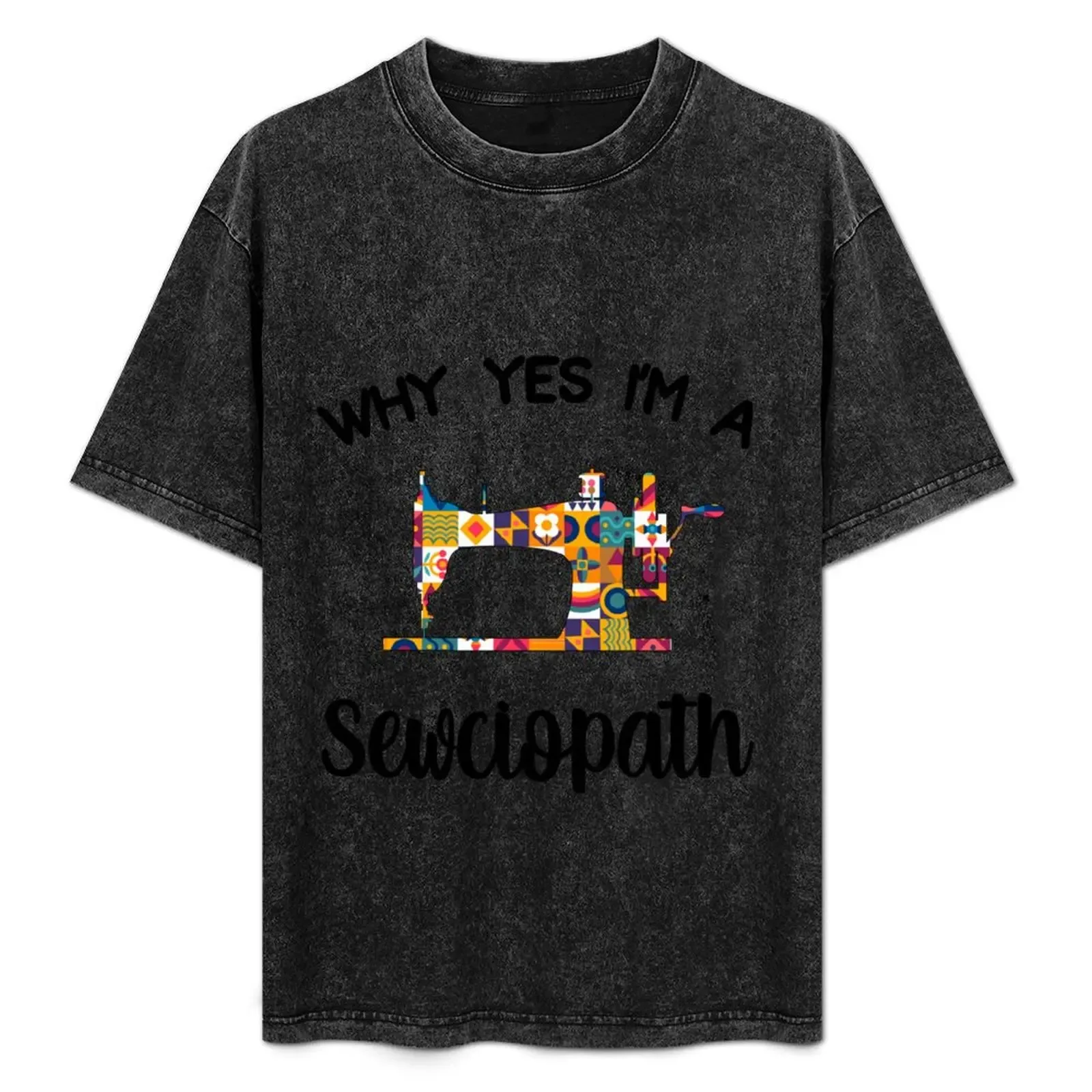 I'm A Sewciopath : Funny Sewing Lover Gift Idea T-Shirt Worker Basic Short Sleeve Tee - Aliexpress - FashionsVida