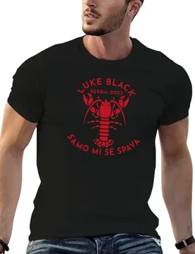Samo Mi Se Spava - Luke Black - Serbia - Eurovision 2023 United Kingdom T-Shirt man t shirts for men T-Shirt - Aliexpress - FashionsVida