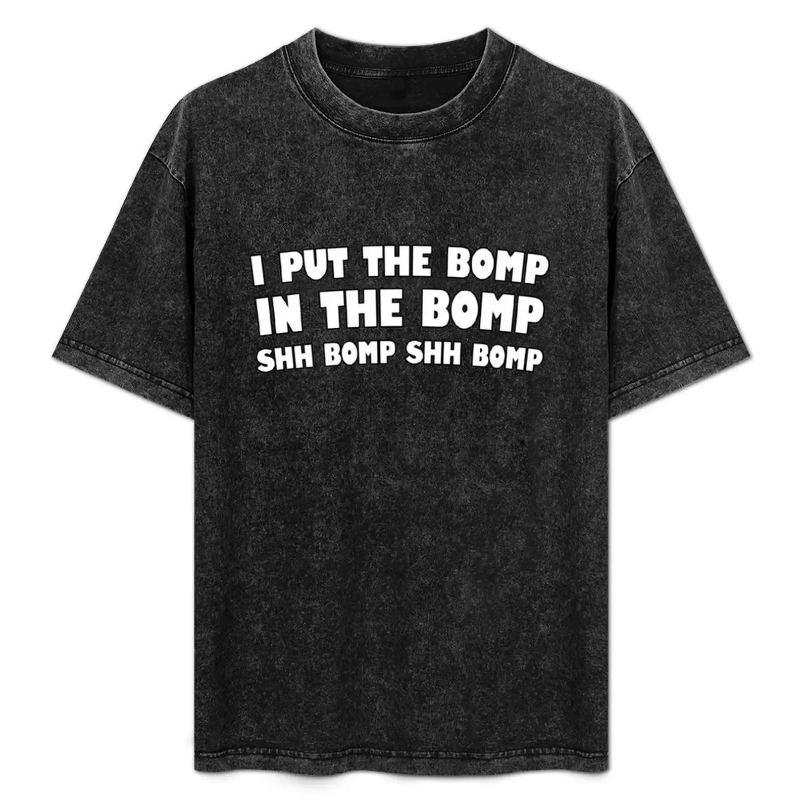 Who put the bomp in the... T-Shirt - Aliexpress - FashionsVida