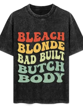 Bleach Blonde Bad Built Butch Body T-Shirt Abstract Pattern Print Top - Aliexpress - FashionsVida