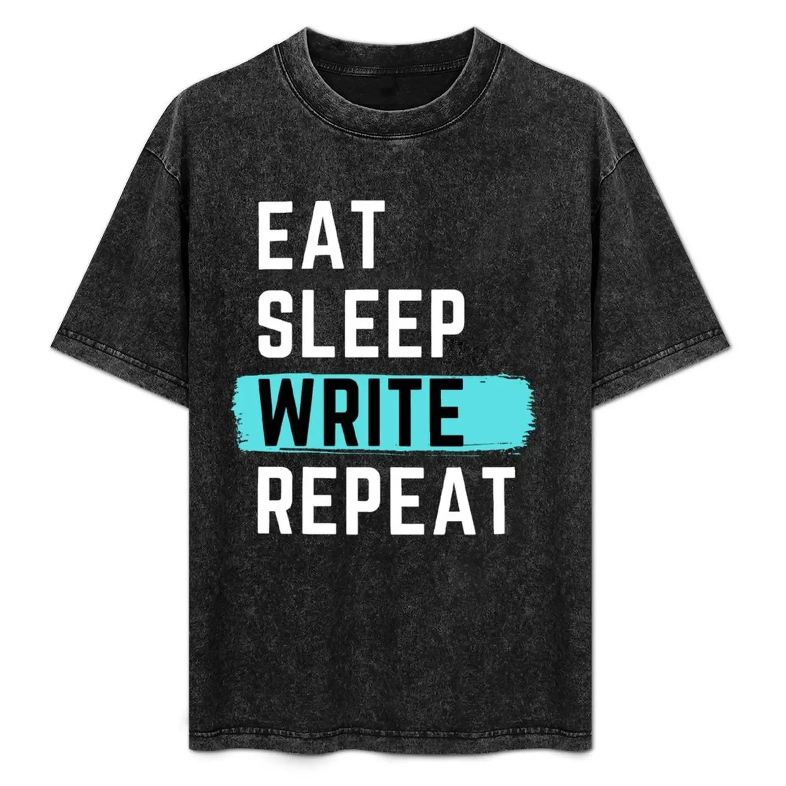 Eat Sleep Write Repeat T-Shirt Plus Size Quick Dry Sports Tee - Aliexpress - FashionsVida