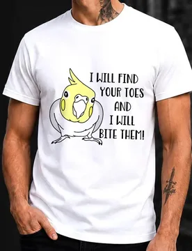 Cockatiel _I will find your toes and i will bite them! Funny Parrot Gift T-shirt for Birds Lover Short Sleeve Graphic Clothes - Aliexpress - FashionsVida