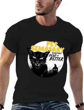 Pet Sematary: Sometimes Dead is Better T-Shirt mens graphic t shirts cotton t shirt man T-Shirt - Aliexpress - FashionsVida
