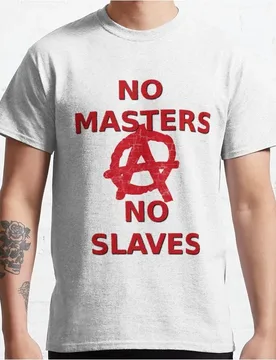 No Gods No Masters Gift T Shirt 0213 Anarchist Slogan Print Tee Anarchy Symbol Graphic Clothes All Size Tops S-6XL - Aliexpress - FashionsVida