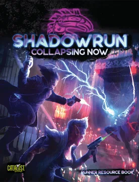 Shadowrun: Collapsing Now (Runner Resource Book) - Catalyst Game Labs - FashionsVida