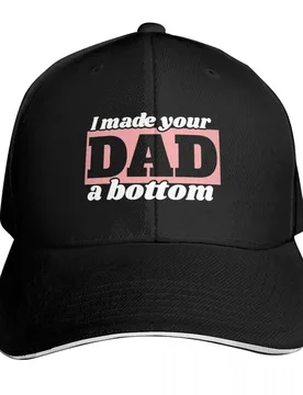 I Made Your Dad a Bottom Baseball Cap Luxury Hat Streetwear Icon hats on offer Women's Hats 2026 Men's - Aliexpress - FashionsVida