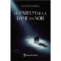 LE PARFUM DE LA DAME EN NOIR (Tapa blanda)